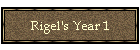 Rigel's Year 1