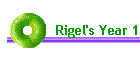 Rigel's Year 1
